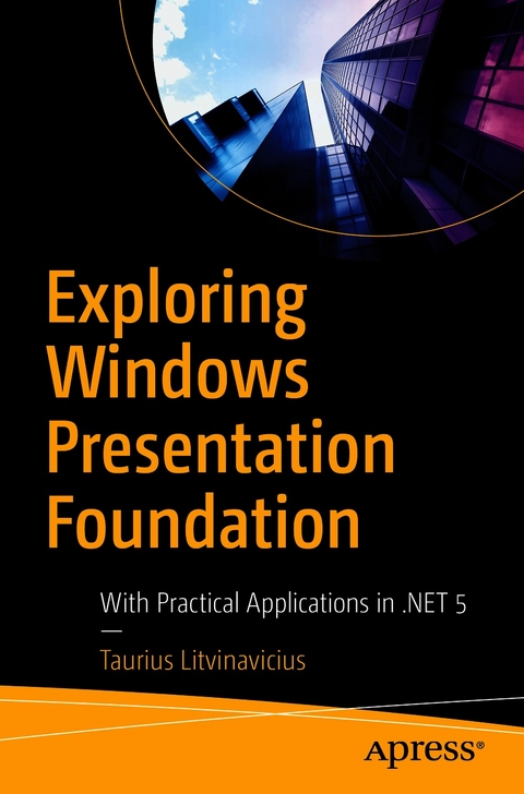 Exploring Windows Presentation Foundation -  Taurius Litvinavicius