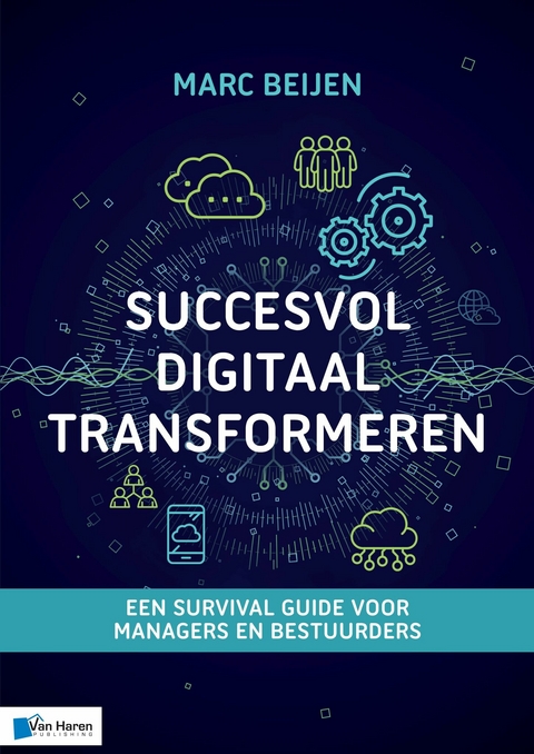 Succesvol Digitaal Transformeren -  Marc Beijen