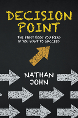 Decision Point - Nathan John