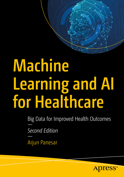 Machine Learning and AI for Healthcare -  Arjun Panesar