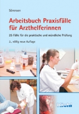 Arbeitsbuch Praxisfälle für Arzthelferinnen - 