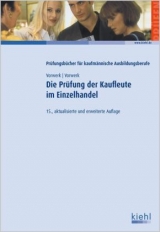 Die Prüfung der Kaufleute im Einzelhandel - Olaf Vorwerk, Daniela Vorwerk