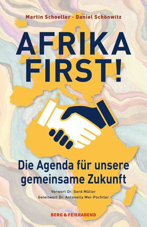 Afrika First! - Martin Schoeller, Daniel Schönwitz