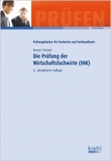 Die Prüfung der Wirtschaftsfachwirte (IHK) - Günter Krause, Bärbel Krause