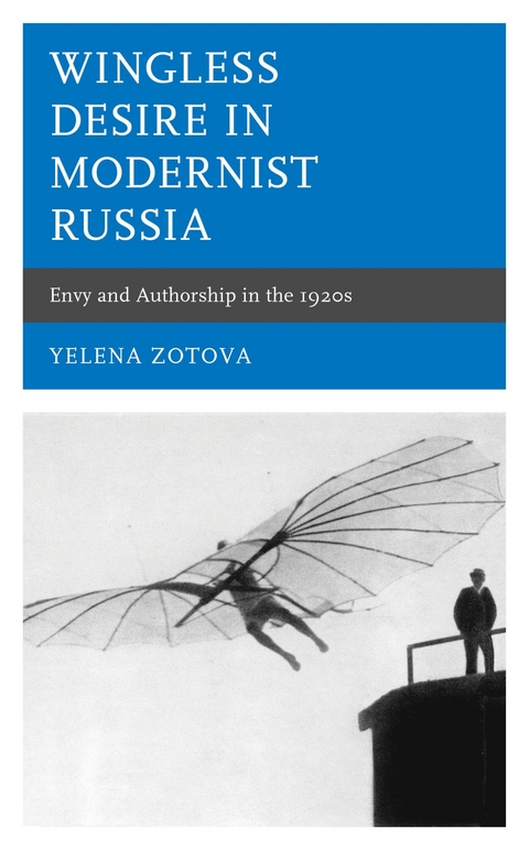 Wingless Desire in Modernist Russia -  Yelena Zotova