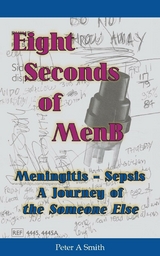 Eight Seconds of MenB - Peter A Smith