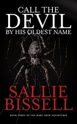 Call the Devil by His Oldest Name -  Sallie Bissell