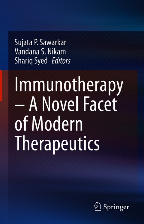 Immunotherapy - A Novel Facet of Modern Therapeutics - 