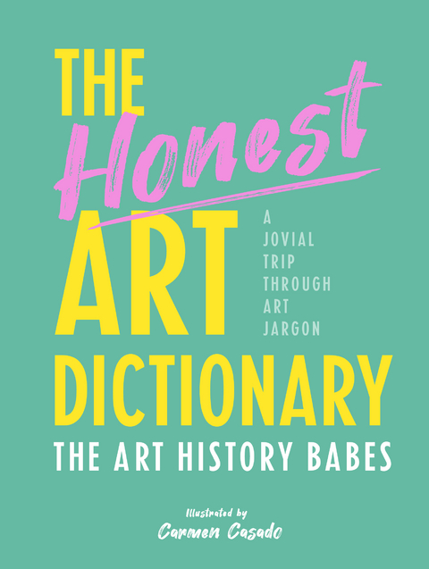 The Honest Art Dictionary