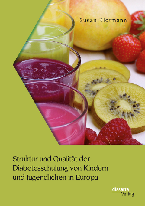 Struktur und Qualität der Diabetesschulung von Kindern und Jugendlichen in Europa - Susan Klotmann