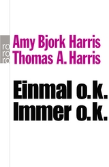 Einmal o.k. - immer o.k. - Amy Bjork Harris, Thomas A. Harris