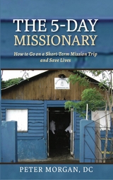 The 5-Day Missionary - Peter Morgan