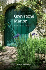 Greystone Manor - Gerda M. Neumann