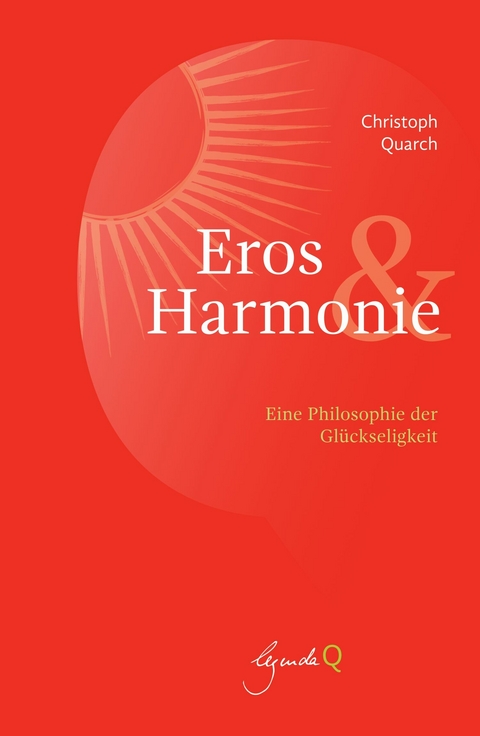 Eros&Harmonie - Christoph Quarch