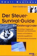 Der Steuer-Survival-Guide für Existenzgründer - Sven D Carstensen