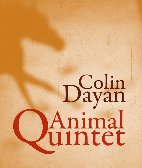 Animal Quintet -  Colin Dayan