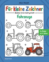 Für kleine Zeichner - Fahrzeuge -  Nico Fauser