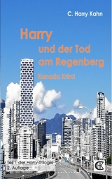 Harry und der Tod am Regenberg - C. Harry Kahn