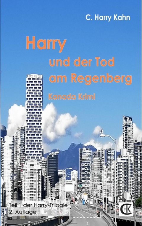 Harry und der Tod am Regenberg - C. Harry Kahn