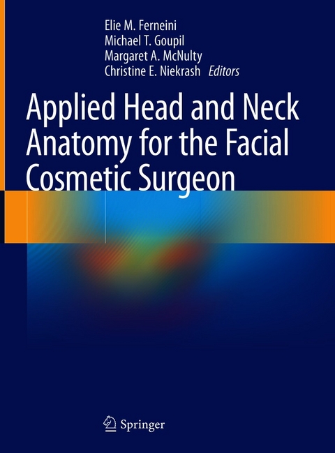 Applied Head and Neck Anatomy for the Facial Cosmetic Surgeon - 