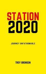 Station 2020 -  Troy Bronson