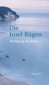 Die Insel Rügen - Wolfgang Rudolph