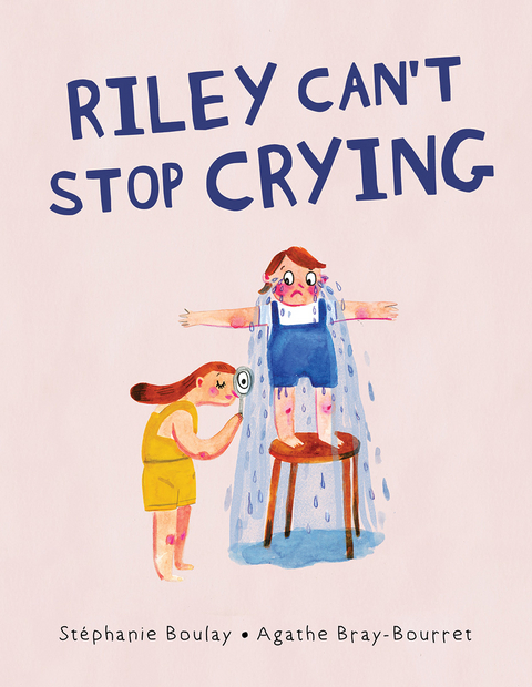Riley Can't Stop Crying - Stéphanie Boulay