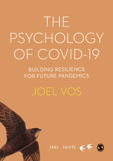 The Psychology of Covid-19: Building Resilience for Future Pandemics - Joel Vos