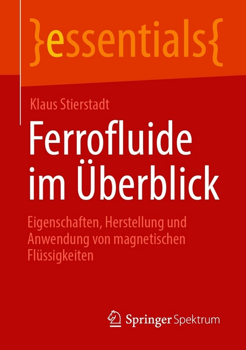 Ferrofluide im Überblick - Klaus Stierstadt
