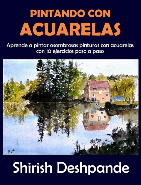 Pintando con acuarelas - Shirish Deshpande