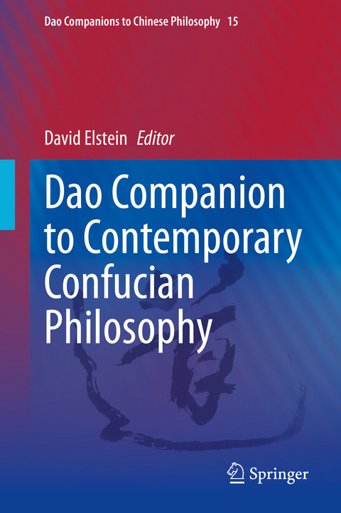Dao Companion to Contemporary Confucian Philosophy - 
