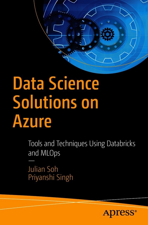 Data Science Solutions on Azure -  Priyanshi Singh,  Julian Soh
