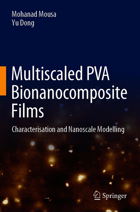 Multiscaled PVA Bionanocomposite Films -  Yu Dong,  Mohanad Mousa