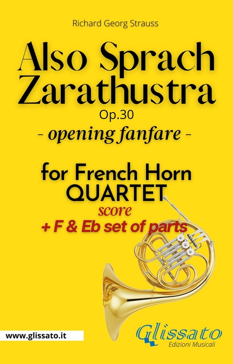 Also Sprach Zarathustra - French Horn Quartet (parts&score) key Bb - Richard Georg Strauss