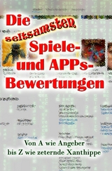 Die seltsamsten Spiele- und APPs-Bewertungen - Achim Klies