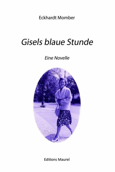 Gisels blaue Stunde -  Eckhardt Momber