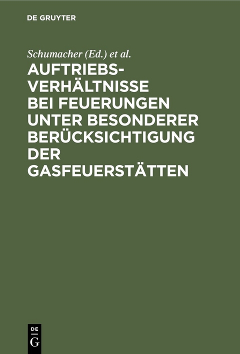 Auftriebsverhältnisse bei Feuerungen unter besonderer Berücksichtigung der Gasfeuerstätten - 