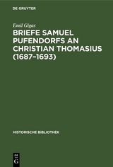 Briefe Samuel Pufendorfs an Christian Thomasius (1687–1693) - Emil Gigas