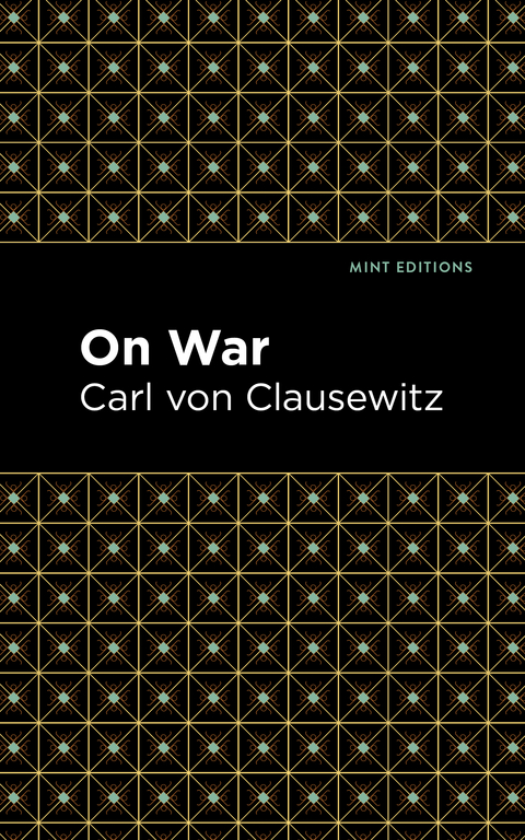 On War -  Carl von Clausewitz