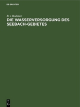 Die Wasserversorgung des Seebach-Gebietes - B. v. Boehmer