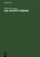 Die Dampfturbine - Wilh. H. Eyermann