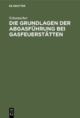 Die Grundlagen der Abgasführung bei Gasfeuerstätten -  Schumacher