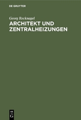 Architekt und Zentralheizungen - Georg Recknagel