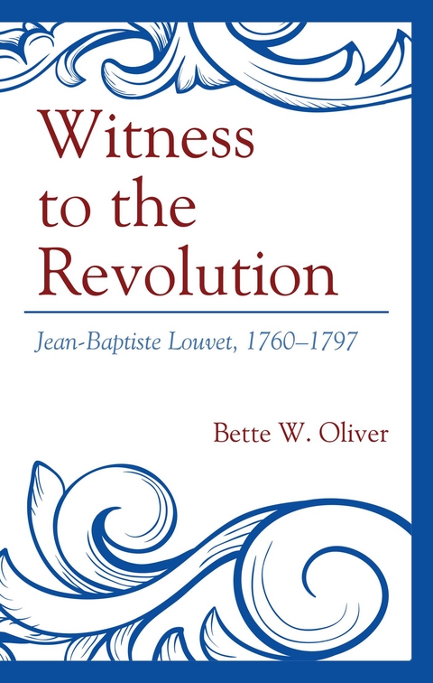 Witness to the Revolution -  Bette W. Oliver