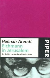 Eichmann in Jerusalem - Arendt, Hannah