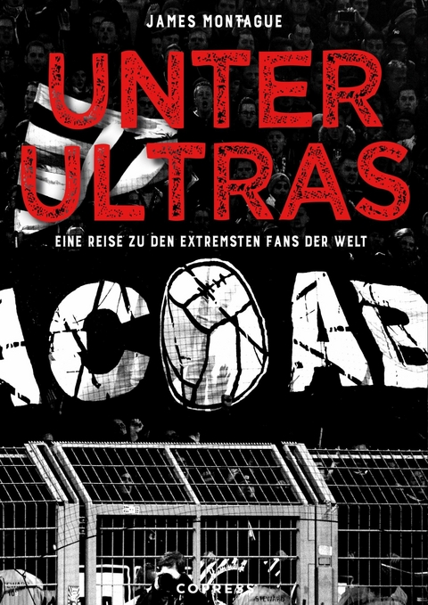 Unter Ultras -  James Montague