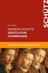 Heinrich Schütz. Geistliche Chormusik - Sven Hiemke