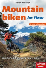 Mountainbiken im Flow - Florian Weishäupl