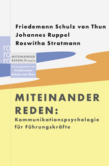 Miteinander reden: Kommunikationspsychologie für Führungskräfte - Friedemann Schulz von Thun, Johannes Ruppel, Roswitha Stratmann