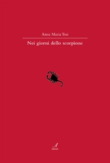 Nei giorni dello scorpione - Anna Maria Tosi
